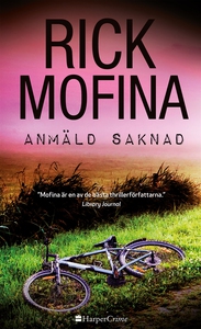 Anmäld saknad (e-bok) av Rick Mofina