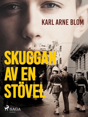 Skuggan av en stövel (e-bok) av Karl Arne Blom