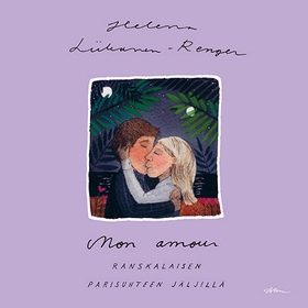 Mon amour (ljudbok) av Helena Liikanen-Renger