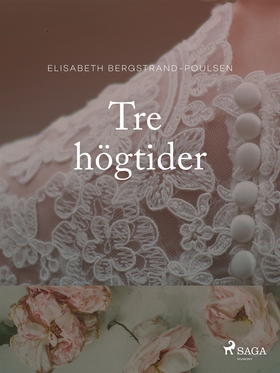 Tre högtider (e-bok) av Elisabeth Bergstrand Po