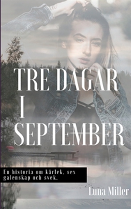 Tre dagar i september (e-bok) av Luna Miller