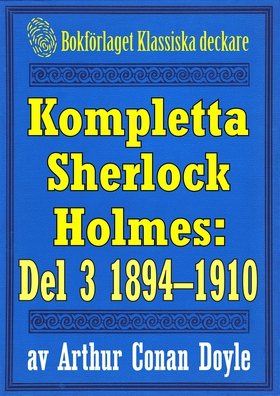 Kompletta Sherlock Holmes. Del 3 – åren 1894-19
