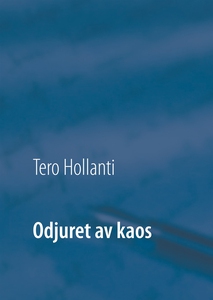 Odjuret av kaos: Staven (e-bok) av Tero Hollant