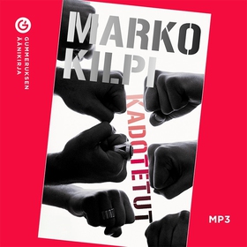 Kadotetut (ljudbok) av Marko Kilpi