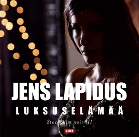 Luksuselämää (ljudbok) av Jens Lapidus