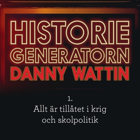 Historiegeneratorn del 1 (ljudbok) av Danny Wat