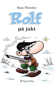 Rolf på jakt (e-bok) av Rune Fleischer