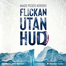 Flickan utan hud (ljudbok) av Mads Peder Nordbo