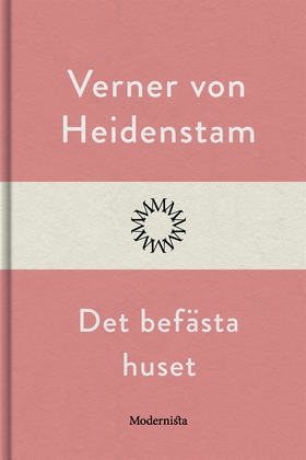 Det befästa huset (e-bok) av Verner von Heidens