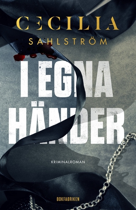I egna händer (e-bok) av Cecilia Sahlström
