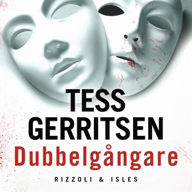 Dubbelgångare (ljudbok) av Tess Gerritsen