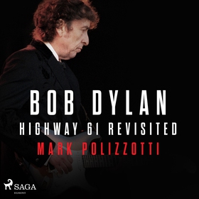Bob Dylan - Highway 61 Revisited (ljudbok) av M