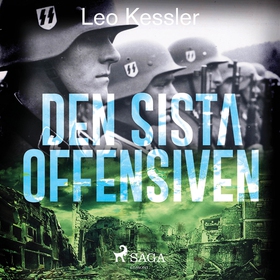 Den sista offensiven (ljudbok) av Leo Kessler