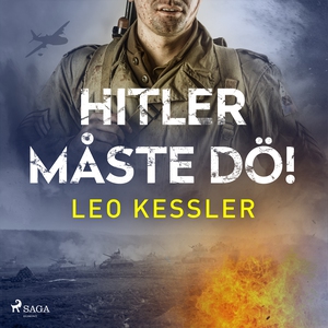 Hitler måste dö! (ljudbok) av Leo Kessler