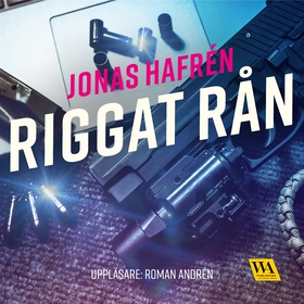 Riggat rån (ljudbok) av Jonas Hafrén