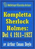 Kompletta Sherlock Holmes. Del 4 - åren 1911-1927