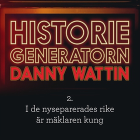 Historiegeneratorn del 2 (ljudbok) av Danny Wat