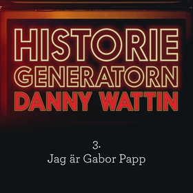 Historiegeneratorn del 3 (ljudbok) av Danny Wat