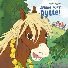 Spring fort, Pytte! (ljudbok) av Ingrid Flygare