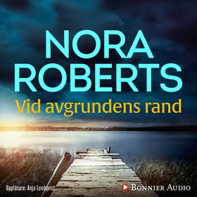 Vid avgrundens rand (ljudbok) av Nora Roberts