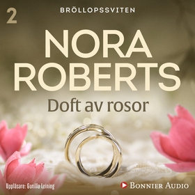 Doft av rosor (ljudbok) av Nora Roberts