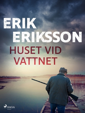 Huset vid vattnet (e-bok) av Erik Eriksson