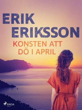 Konsten att dö i april (e-bok) av Erik Eriksson