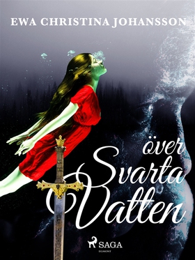 Över svarta vatten (e-bok) av Ewa Christina Joh