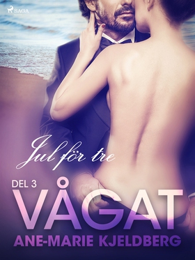 Vågat 3: Jul för tre (e-bok) av Ane-Marie Kjeld