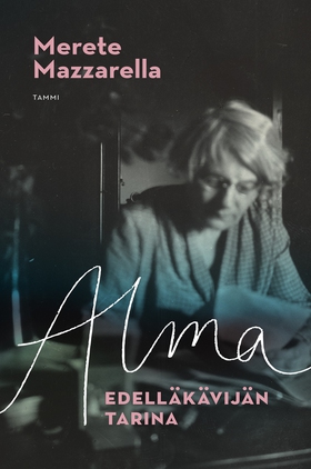 Alma - Edelläkävijän tarina (e-bok) av Merete M