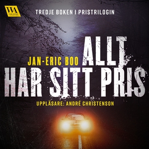 Allt har sitt pris (ljudbok) av Jan-Eric Boo