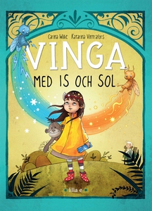 Vinga med is och sol (e-bok) av Carina Wilke