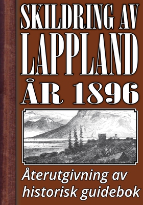 Skildring av Lappland – Återutgivning av text f