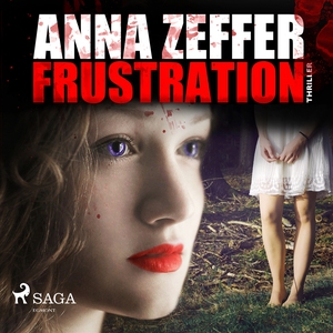 Frustration (ljudbok) av Anna Zeffer