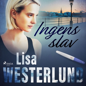 Ingens slav (ljudbok) av Lisa Westerlund
