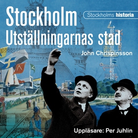 Stockholm. Utställningarnas stad (ljudbok) av J