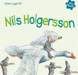 Våra klassiker 2: Nils Holgersson (ljudbok) av