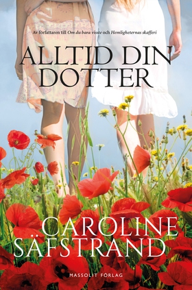 Alltid din dotter (e-bok) av Caroline Säfstrand