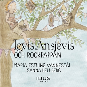 Lovis Ansjovis och Rockpappan (ljudbok) av Sann