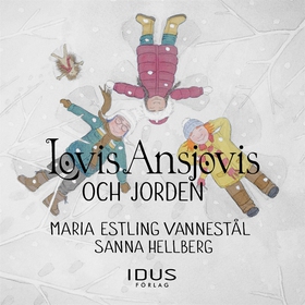 Lovis Ansjovis och jorden (ljudbok) av Maria Es