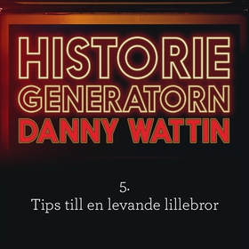 Historiegeneratorn del 5 (ljudbok) av Danny Wat