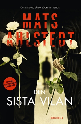 Den sista vilan (e-bok) av Mats Ahlstedt