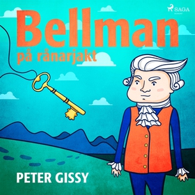 Bellman på rånarjakt (ljudbok) av Peter Gissy