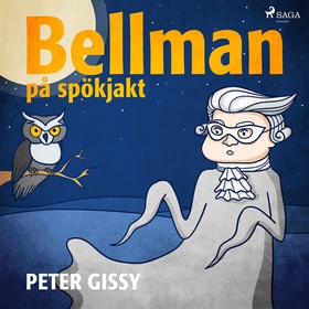 Bellman på spökjakt (ljudbok) av Peter Gissy