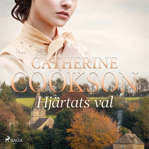 Hjärtats val (ljudbok) av Cathrine Cookson