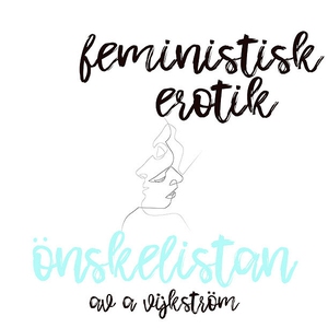 Önskelistan - Feministisk erotik (ljudbok) av A