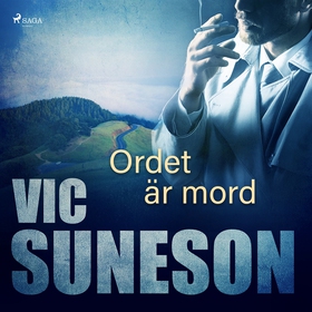 Ordet är mord (ljudbok) av Vic Suneson