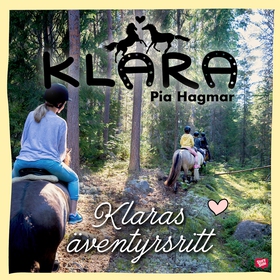 Klaras äventyrsritt (ljudbok) av Pia Hagmar