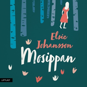 Mosippan / Lättläst (ljudbok) av Elsie Johansso