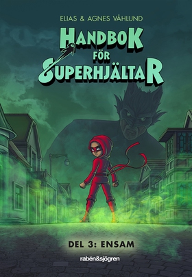 Handbok för superhjältar. Ensam (e-bok) av Elia